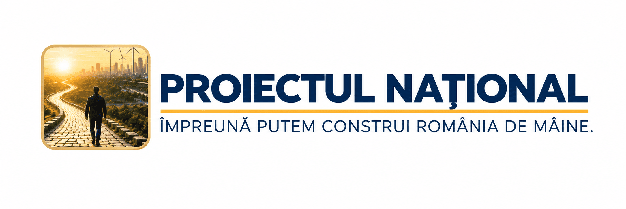 Proiectul Național — Împreună putem construi România de mâine.